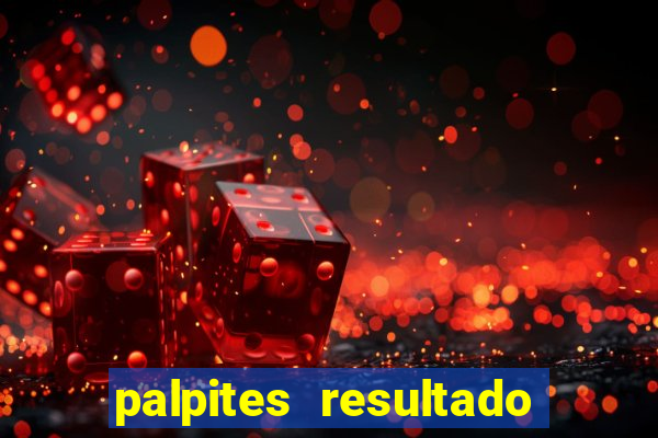 palpites resultado correto jogos de hoje