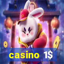 casino 1$