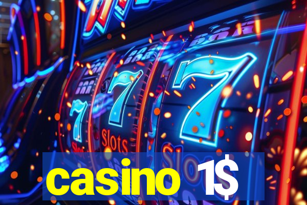 casino 1$