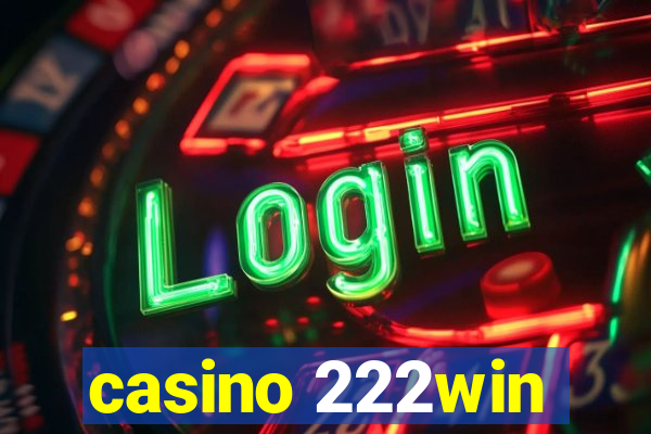 casino 222win