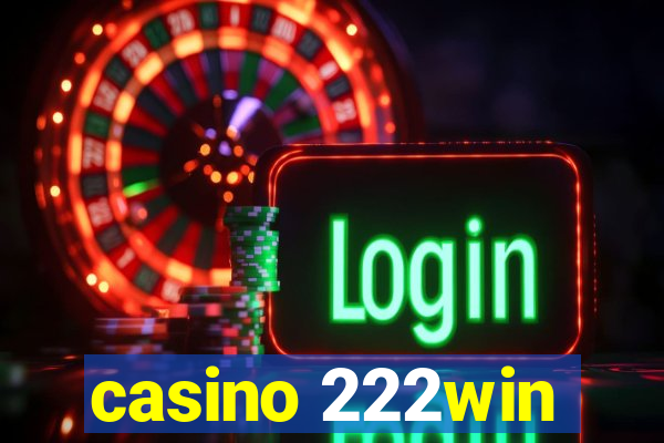 casino 222win