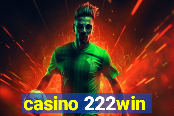 casino 222win