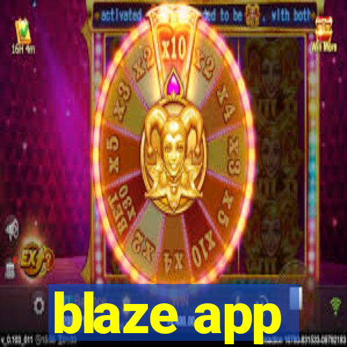 blaze app