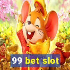 99 bet slot