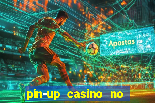 pin-up casino no deposit bonus code