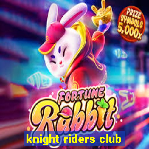 knight riders club