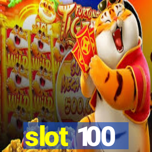 slot 100