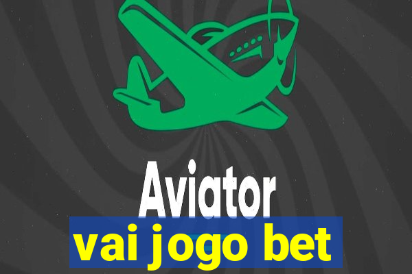 vai jogo bet