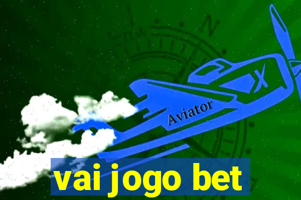 vai jogo bet