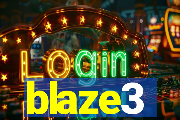 blaze3