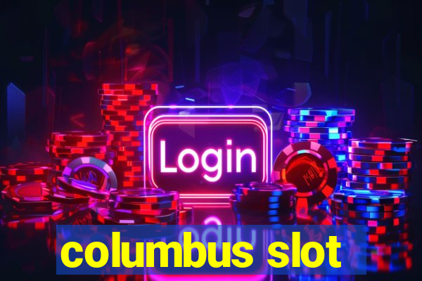 columbus slot