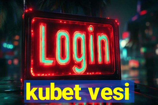 kubet vesi