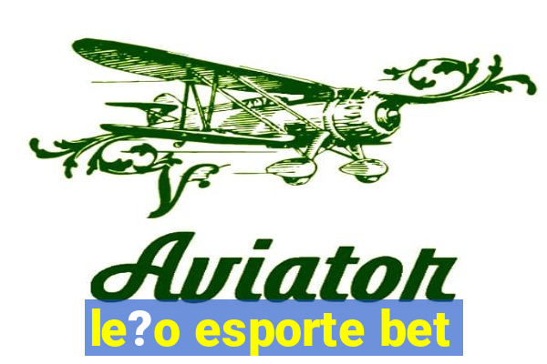 le?o esporte bet