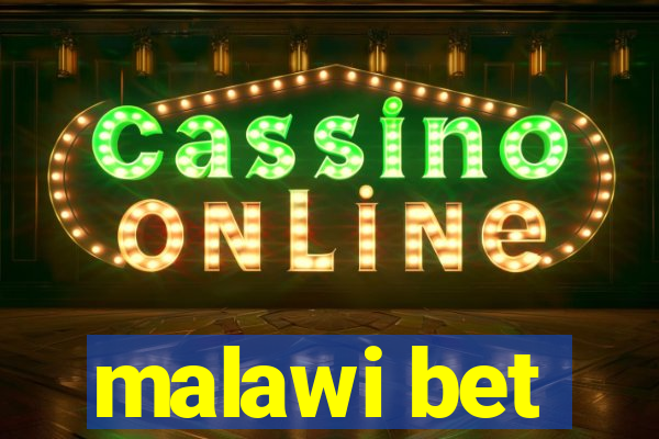 malawi bet