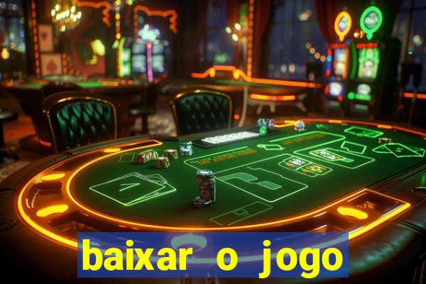 baixar o jogo candy crush