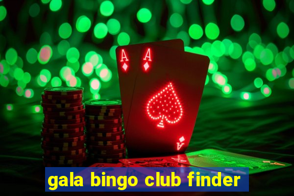 gala bingo club finder