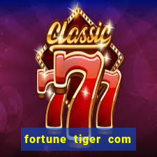 fortune tiger com bonus sem deposito