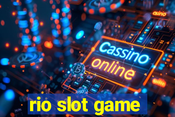 rio slot game