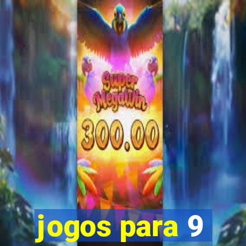 jogos para 9