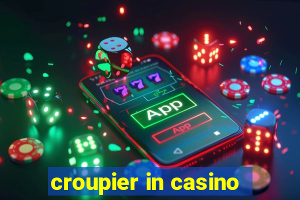 croupier in casino