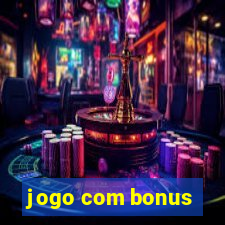 jogo com bonus