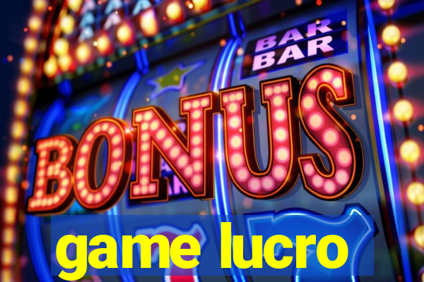 game lucro