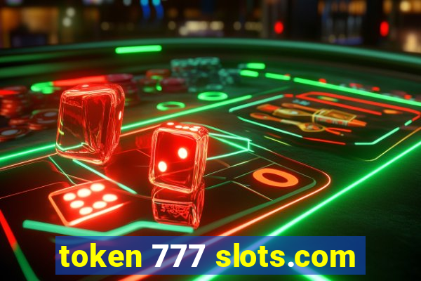 token 777 slots.com