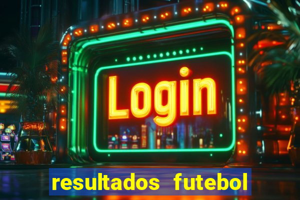 resultados futebol ao vivo bet365