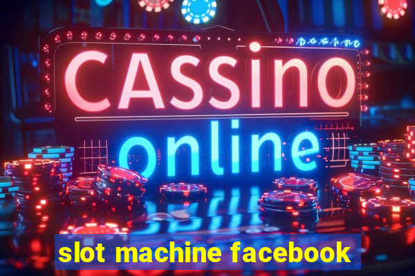 slot machine facebook