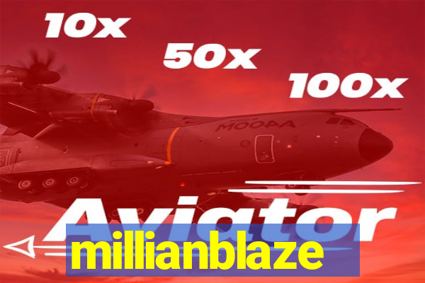 millianblaze