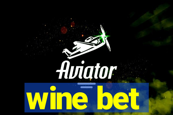 wine bet