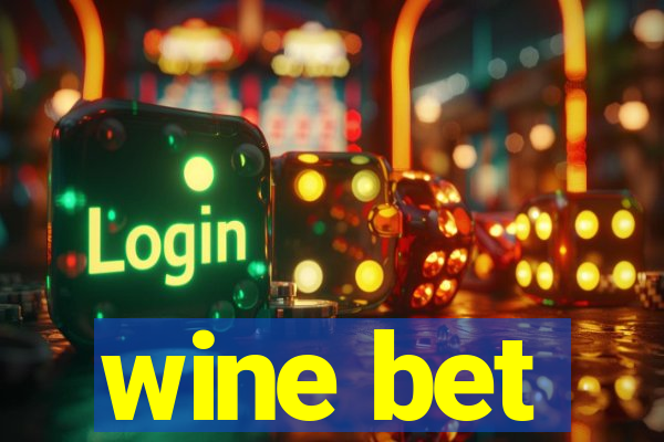 wine bet