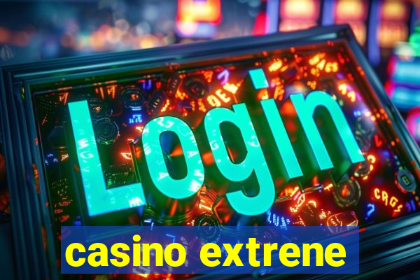 casino extrene