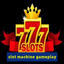 slot machine gameplay