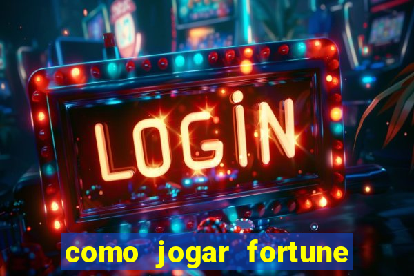 como jogar fortune tiger sem depositar