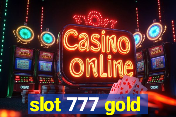 slot 777 gold