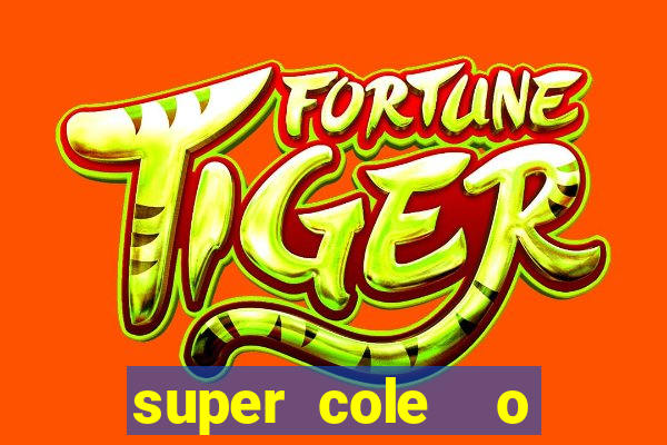 super cole  o 7784 jogos para pc download