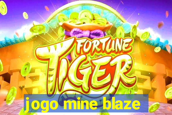 jogo mine blaze