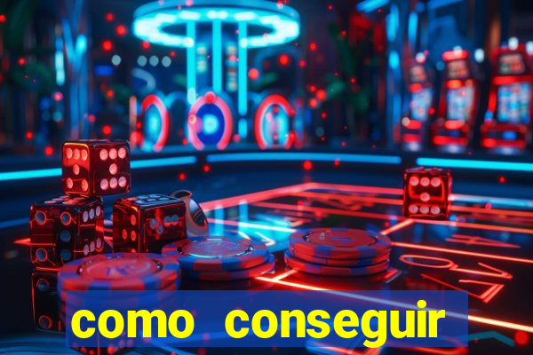 como conseguir dinheiro jogando