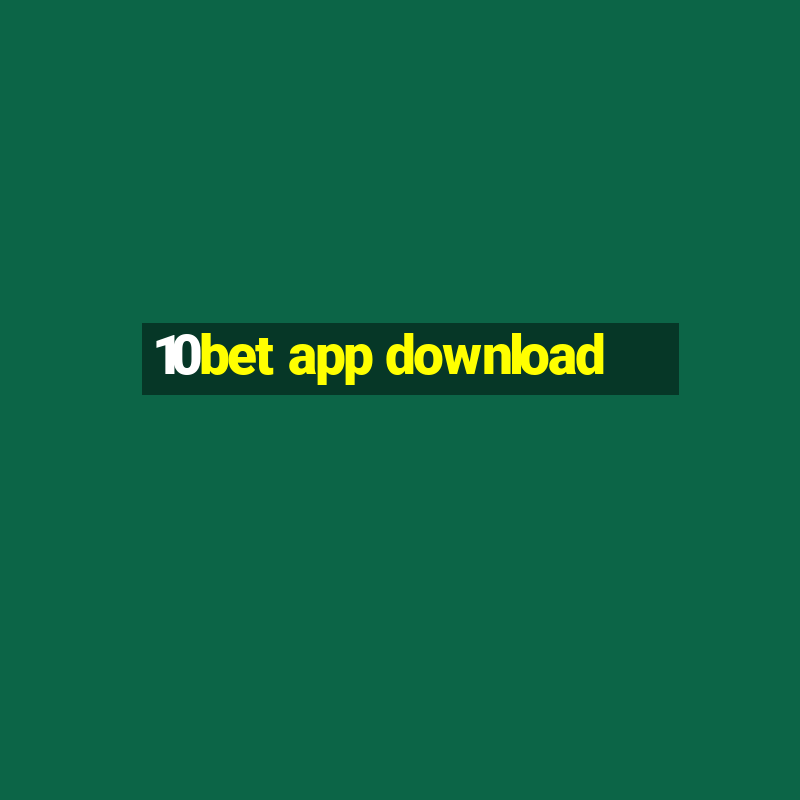 10bet app download