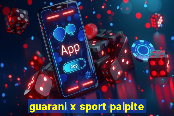 guarani x sport palpite