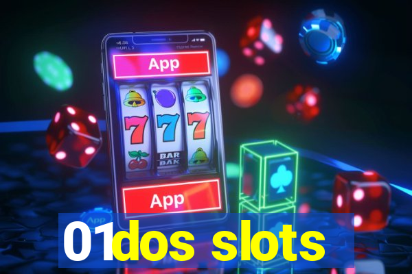 01dos slots