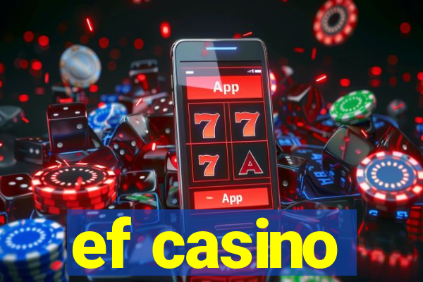 ef casino