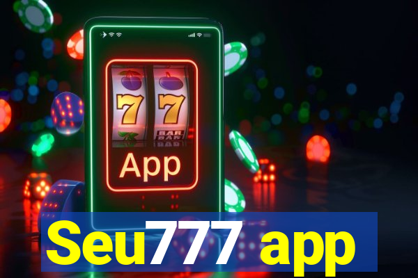 Seu777 app