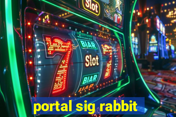 portal sig rabbit