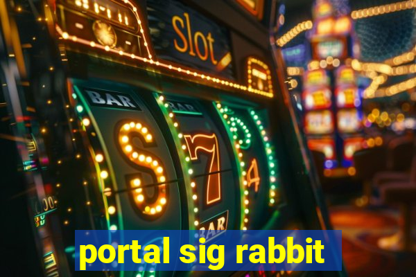 portal sig rabbit