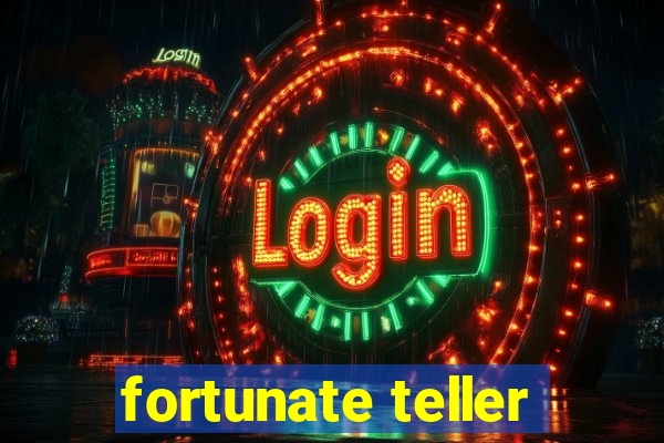 fortunate teller