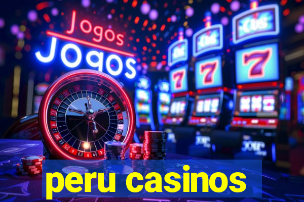 peru casinos