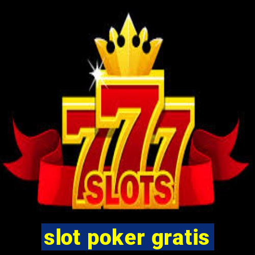 slot poker gratis