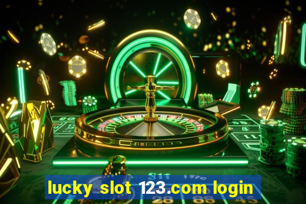 lucky slot 123.com login